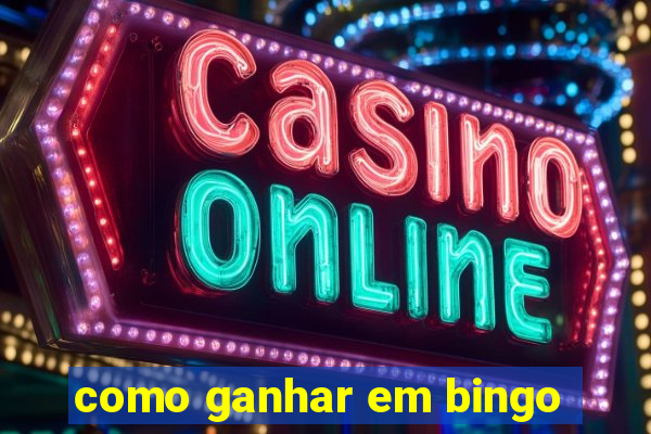 como ganhar em bingo